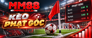 Kèo Phạt Góc MM88