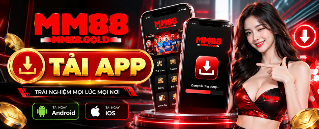 Hướng dẫn tải app MM88 trên điện thoại Android và iOS